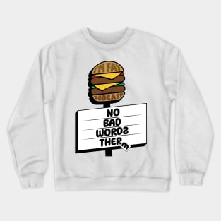 I'm Fat Billboard (No Bad Words) Crewneck Sweatshirt